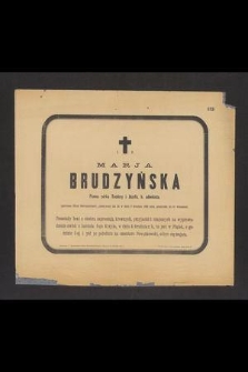 Marja Budzyńska […] przeżywszy lat 24 w dniu 2 Grudnia 1885 roku, przeniosła się do wieczności […]