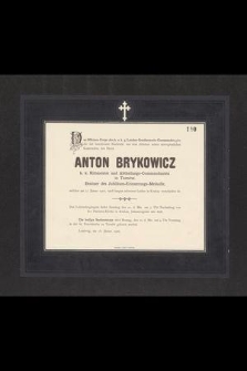 Anton Brykowicz […] welcher am 17 Jänner 1900, nach langen schweren Leiden in Krakau verschieden ist […]