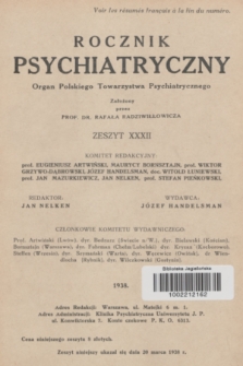 Rocznik Psychiatryczny : organ Polskiego Towarzystwa Psychjatrycznego. 1938, z. 32