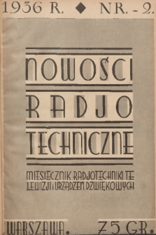 Nowości Radjotechniczne : miesięcznik ilustrowany radjotechniki, telewizji i urządzeń dźwiękowych : czasopismo niezależne. 1936, nr 2