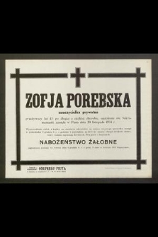 Zofja Porębska nauczycielka prywatna [...] zasnęła w Panu dnia 30 listopada 1934 r. [...]