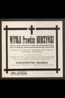 Witold Prawdzic Rubczyński [...] zasnął w Panu dnia 18 maja 1938 r. w Inowrocławiu [...]