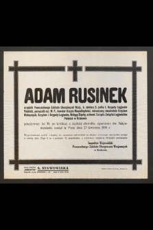 Adam Rusinek [...] zasnął w Panu dnia 23 kwietnia 1936 r. [...]