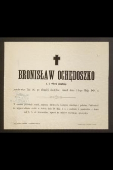 Bronisław Ochędoszko c. k. oficyał pocztowy [...] zmarł dnia 14-go maja 1891 r.