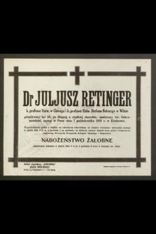 Dr Juljusz Retinger [...] zasnął w Panu dnia 7 października 1931 r. w Krakowie [...]