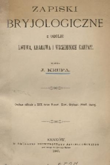 Zapiski bryjologiczne z Lwowa, Krakowa i wschodnich Karpat
