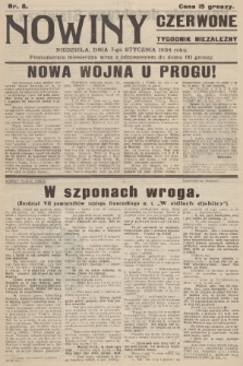 Nowiny Czerwone : tygodnik niezależny. 1934, nr 8