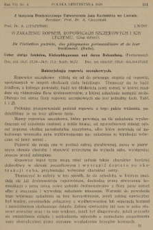 Polska Dentystyka : dwumiesięcznik poświęcony wszystkim działom stomatologji i naukom pokrewnym : organ Instytutu Dentystycznego Uniw. Jana Kazimierza,(...) Centralnej Rady Lekarzy-Dentystów Rzeczyposp. Polskiej oraz Pol. Komitetu Narodowego (...). R.7, 1929, nr 4