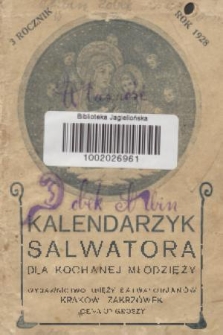 Kalendarzyk Salwatora : dla kochanej młodzieży. R. 3, 1928