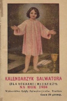 Kalendarzyk Salwatora : dla kochanej młodzieży. R. 11, 1936