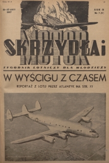 Skrzydła i Motor : tygodnik lotniczy. R. 2, 1947, nr 7