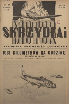 Skrzydła i Motor : tygodnik młodzieży lotniczej. R. 2, 1947, nr 38