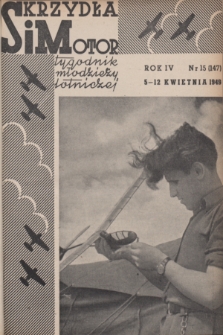 Skrzydła i Motor : tygodnik młodzieży lotniczej. R. 4, 1949, nr 15