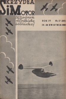Skrzydła i Motor : tygodnik młodzieży lotniczej. R. 4, 1949, nr 17