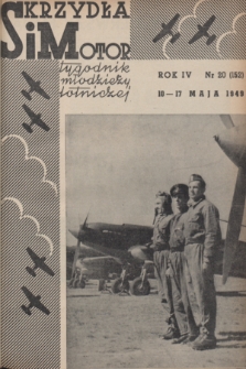 Skrzydła i Motor : tygodnik młodzieży lotniczej. R. 4, 1949, nr 20