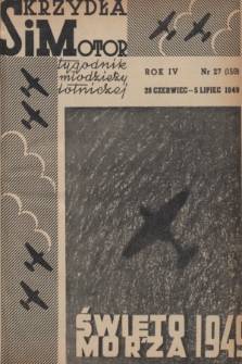Skrzydła i Motor : tygodnik młodzieży lotniczej. R. 4, 1949, nr 27