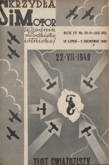 Skrzydła i Motor : tygodnik młodzieży lotniczej. R. 4, 1949, nr 30-31