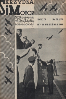 Skrzydła i Motor : tygodnik młodzieży lotniczej. R. 4, 1949, nr 38