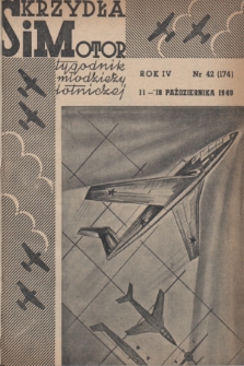 Skrzydła i Motor : tygodnik młodzieży lotniczej. R. 4, 1949, nr 42