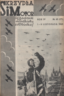 Skrzydła i Motor : tygodnik młodzieży lotniczej. R. 4, 1949, nr 45