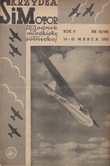 Skrzydła i Motor : tygodnik młodzieży lotniczej. R. 5, 1950, nr 12