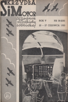 Skrzydła i Motor : tygodnik młodzieży lotniczej. R. 5, 1950, nr 26