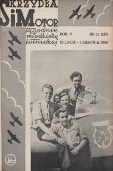 Skrzydła i Motor : tygodnik młodzieży lotniczej. R. 5, 1950, nr 31