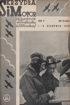 Skrzydła i Motor : tygodnik młodzieży lotniczej. R. 5, 1950, nr 32