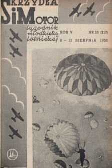 Skrzydła i Motor : tygodnik młodzieży lotniczej. R. 5, 1950, nr 33