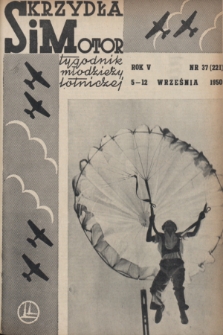 Skrzydła i Motor : tygodnik młodzieży lotniczej. R. 5, 1950, nr 37