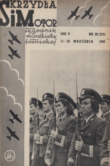Skrzydła i Motor : tygodnik młodzieży lotniczej. R. 5, 1950, nr 38