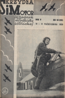 Skrzydła i Motor : tygodnik młodzieży lotniczej. R. 5, 1950, nr 42