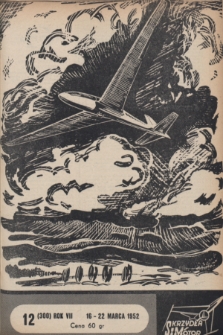 Skrzydła i Motor : [tygodnik ilustrowany Ligi Lotniczej]. R. 7, 1952, nr 12