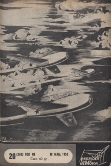 Skrzydła i Motor : [tygodnik ilustrowany Ligi Lotniczej]. R. 7, 1952, nr 20