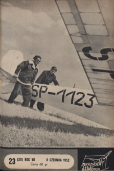 Skrzydła i Motor : [tygodnik ilustrowany Ligi Lotniczej]. R. 7, 1952, nr 23