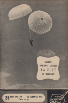 Skrzydła i Motor : [tygodnik ilustrowany Ligi Lotniczej]. R. 7, 1952, nr 25