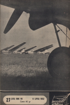 Skrzydła i Motor : [tygodnik ilustrowany Ligi Lotniczej]. R. 7, 1952, nr 27