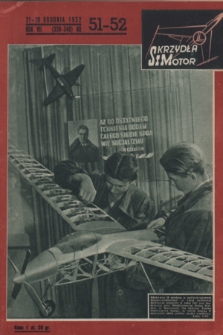 Skrzydła i Motor : [tygodnik ilustrowany Ligi Lotniczej]. R. 7, 1952, nr 51-52