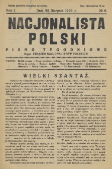 Nacjonalista Polski : pismo tygodniowe : organ Związku Nacjonalistów Polskich. R. 1, 1926, nr 6
