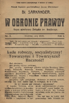 W Obronie Prawdy : organ miesięczny Związku św. Bonifacego. R. 3, 1909, nr 5