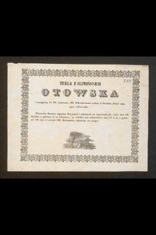 Tekla z Sliwińskich Otowska [...] w dniu 9 grudnia 1847 roku życie zakończyła