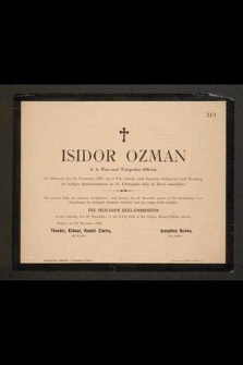 Isidor Ozman k. k. Post-und Telegrafen-Official, ist Mittwoch den 25 November 1891 [...] im 45 Lebensjahre selig im Herrn entschlafen
