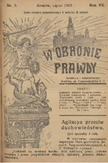 W Obronie Prawdy. R. 7, 1913, nr 7