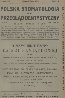 Polska Stomatologia oraz Przegląd Dentystyczny : organ Kliniki Stomatologicznej Uniwersytetu Jana Kazimierza, (...) (F. D. I.), (...) (A. S. I.), Międzynarodowego Związku Badających Paradontozę "ARPA" oraz Związku i Tow. Lek.-dentystów Chrześcijan w Warszawie. R.15, 1937, nr 1-2