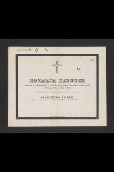 Rozalia Klinger [...] w wieku 26, [...] w dniu 4. Stycznia 1865. r. zasnęła w Panu [...]