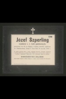 Józef Szperling : konduktor c. k. kolei państwowych, [...] zasnął w Panu dnia 30 stycznia 1900 r.