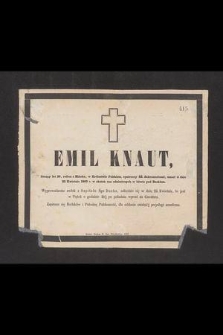 Emil Knaut, liczący lat 26, rodem z Mińska, w Królestwie Polskiem, [...] umarł w dniu 22 Kwietnia 1863 r. w skutek ran odniesionych w bitwie pod Buskiem [...]