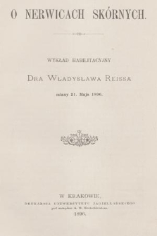 O nerwicach skórnych : wykład habilitacyjny Dra Władysława Reissa miany 21. Maja 1896