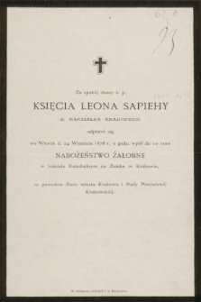 Za spokój duszy ś. p. Księcia Leona Sapiehy b. marszałka krajowego, odprawi się we wtorek d. 24 Września 1878 r. o godz. wpół do 10 rano nabożeństwo żałobne [...]