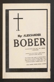 Ś. P. mgr Aleksander Bober [...] przeżywszy lat 78 [...] zmarł dnia 22 grudnia 1986 roku [...]